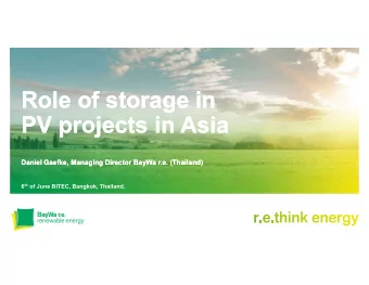 Role of storage in  Role of storage in  PV projects in Asia  PV projects in Asia  Daniel Gaefke,