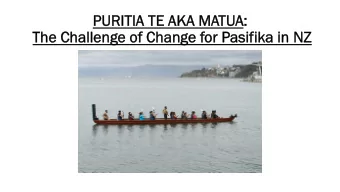 PUR  URIT  ITIA  IA T  TE A  AKA M  MATUA: :  The  he C  Cha  halle  lleng  nge o  of C  Cha  hang