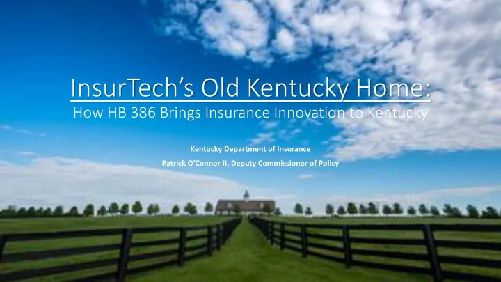 insurtech s old kentucky home