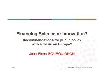 Financing Science or Innovation?  Recommendations for public policy  with a focus on Europe?