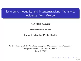 Economic Inequality and Intergenerational Transfers:  evidence from Mexico  Iv  an Mej