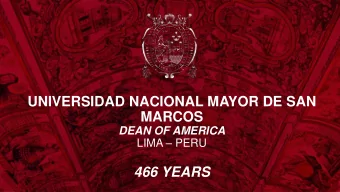MARCOS  DEAN OF AMERICA LIMA  PERU  466 YEARS  Peru is strategically located in the central and