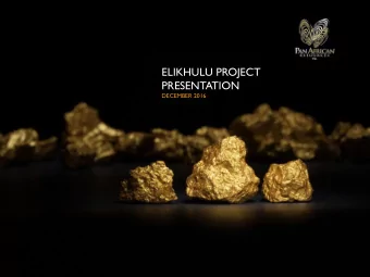 ELIKHULU PROJECT  PRESENTATION  DECEMBER 2016  PRESENTATION STRUCTURE  Project overview