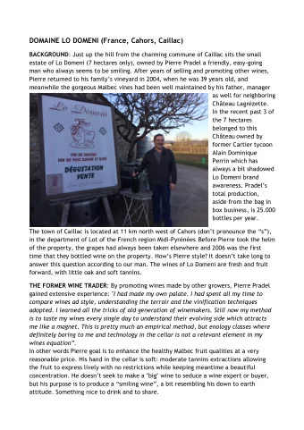 DOMAINE LO DOMENI (France, Cahors, Caillac) BACKGROUND : Just up the hill from the charming commune