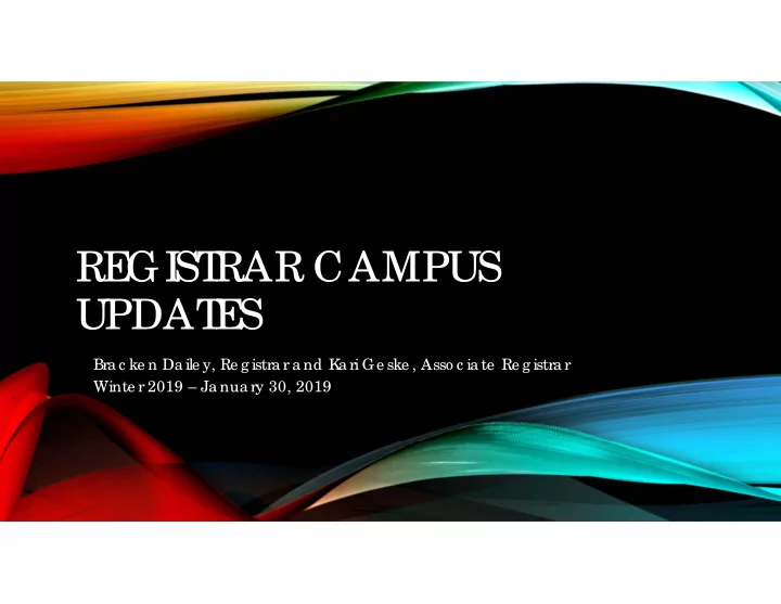 re gi st rar campus updat e s