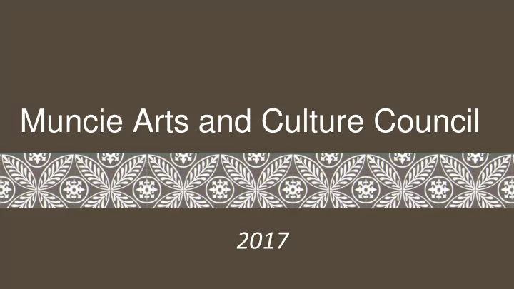 muncie arts and culture council