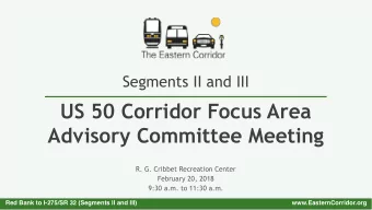 US 50 Corridor Focus Area  Advisory Committee Meeting  R. G. Cribbet Recreation Center  February