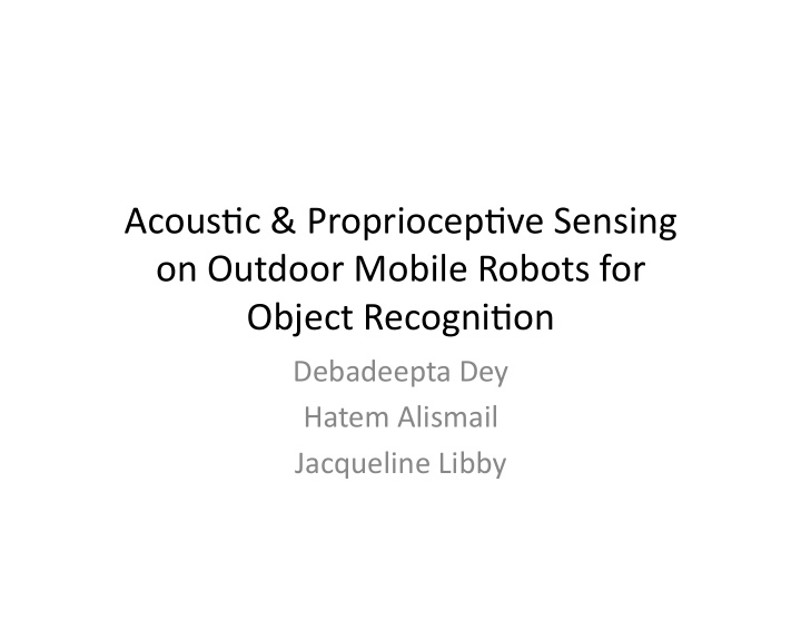 acous c propriocep ve sensing on outdoor mobile robots