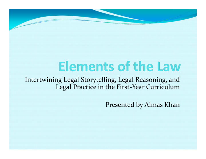 intertwining legal storytelling legal reasoning and legal