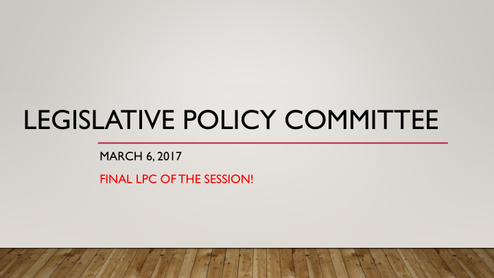 legislative policy committee