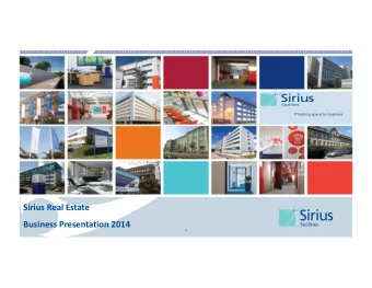 Sirius Real Estate  Business Presentation 2014  1  Sirius Real Estate Group History    Listed on