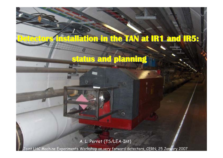 detectors installation in the tan at ir1 and ir5