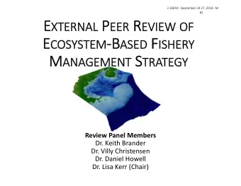 Background  The goal of the review was to evaluate a proposed  strategy for implementing