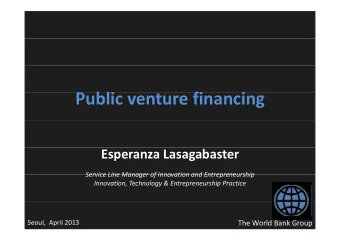 P bli Public venture financing  fi  i Esperanza Lasagabaster  Service Line Manager of Innovation