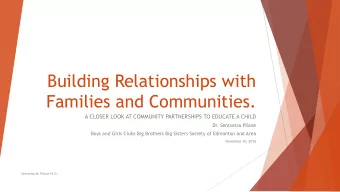 Building Relationships with  Families and Communities.  A CLOSER LOOK AT COMMUNITY PARTNERSHIPS TO