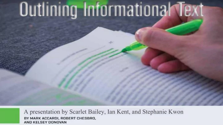a presentation by scarlet bailey ian kent and stephanie
