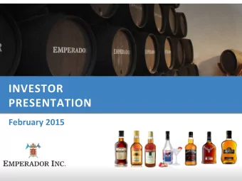 INVESTOR    PRESENTATION      February  2015    Disclaimer  This  document