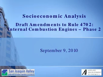 Socioeconom ic Analysis  Draft Am endm ents to Rule 470 2:  Internal Com bustion Engines  Phase