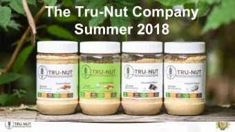 The Tru-Nut Company  Summer 2018  TRU-NUT  POWDERED PEANUT BUTTER SUMMER 2018  ABOUT TRU-NUT