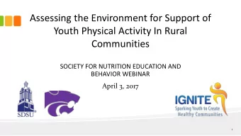 Assessing the Environment for Support of  Youth Physical Activity In Rural  Communities  SOCIETY