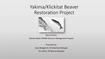 Restoration Project  Sponsored by:  Yakama Nation Wildlife Resource Management Program  Presented