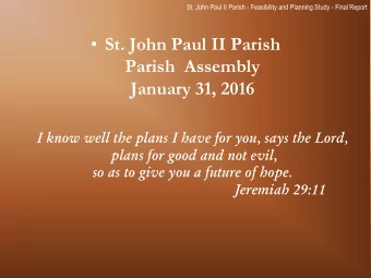 St. John Paul II Parish  Parish  Assembly  January 31, 2016  I know well the plans I have for