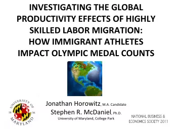 INVESTIGATING  THE  GLOBAL    PRODUCTIVITY  EFFECTS  OF  HIGHLY    SKILLED