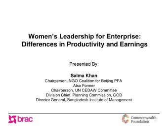 Womens Leadership for Enterprise:  Differences in Productivity and Earnings  Presented By: