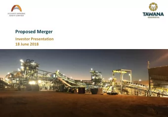 Proposed Merger  Investor Presentation  18 June 2018  Disclaimers The information contained in this