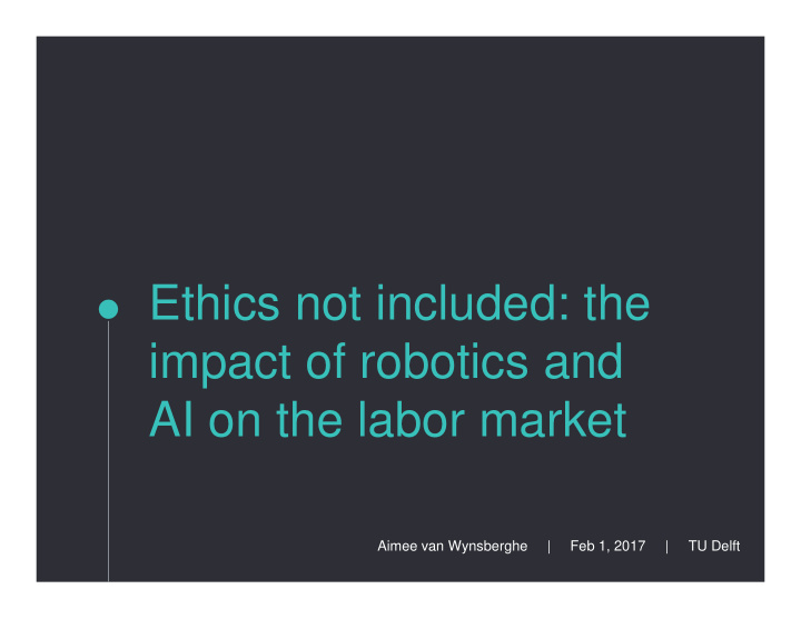 ethics not included the impact of robotics and ai on the