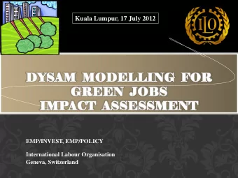 DY  DYSAM  MODELL  DELLING  ING  FO  FOR  R  GREE  EEN  N  JOB  OBS  S  IMPAC  ACT  T  AS  ASSES