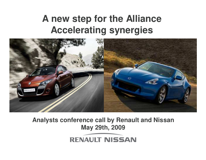 a new step for the alliance accelerating synergies