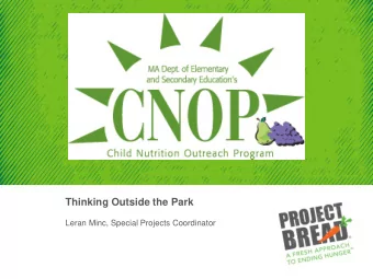 Thinking Outside the Park  Leran Minc, Special Projects Coordinator  Best Practices  Staffing
