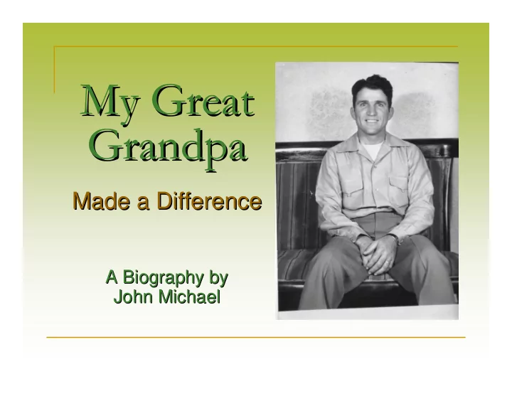 my great my great grandpa grandpa