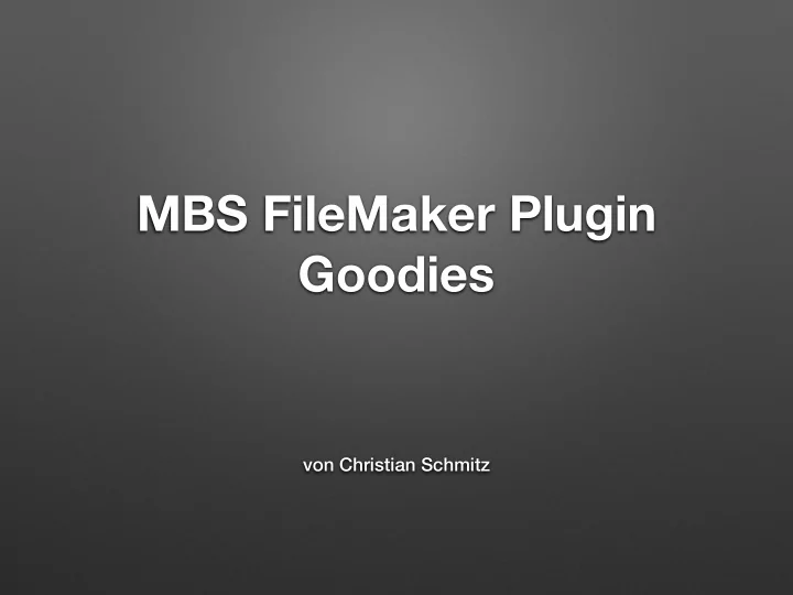 mbs filemaker plugin goodies