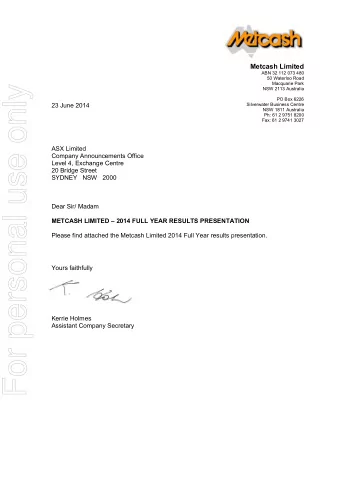 For personal use only  NSW 2113 Australia  PO Box 6226  23 June 2014  Silverwater Business Centre