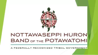 Nottawaseppi Huron Band of the Potawatomi  November 17, 2017  Emily (Henning) VanderKlok  Community