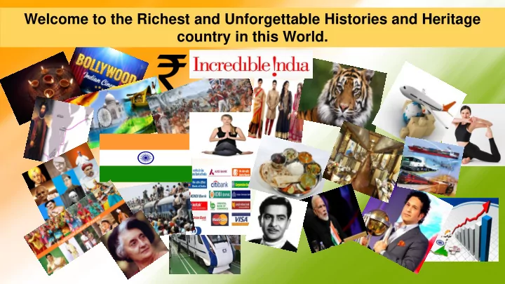 welcome to the richest and unforgettable histories and
