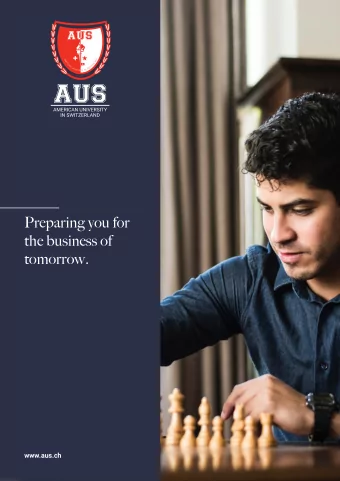 Preparing you for  the business of  tomorrow.  www.aus.ch  Table of  1  Welcome Presidents