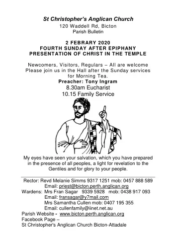 St Christophers Anglican Church  120 Waddell Rd, Bicton  Parish Bulletin  2 FEBRARY 2020  FOURTH