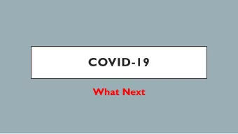 COVID-19  What Next  WORLDWIDE  WORLDWIDE CASES  WORLDWIDE DEATHS  CANADA  BRITISH COLUMBIA