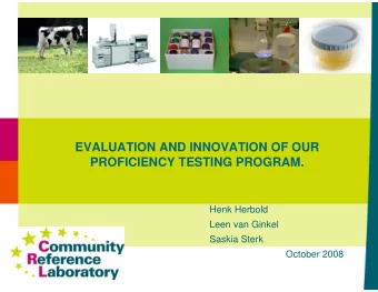 Click to edit Master title style  EVALUATION AND INNOVATION OF OUR  PROFICIENCY TESTING PROGRAM.