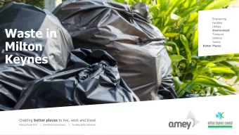 Waste in  Environment  Transport  Defence  Milton  Justice  Better Places  Keynes Creating better
