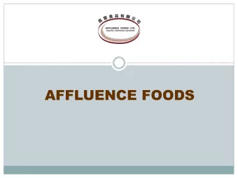 AFFLUENCE FOODS  The population of Taiwan is 23 million and the  GDP has exceed US$20,000 per