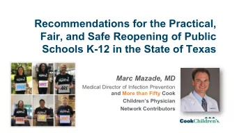 Recommendations for the Practical,  Fair, and Safe Reopening of Public  Schools K-12 in the State