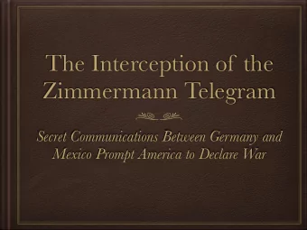 The Interception of the  Zimmermann Telegram  Secret Communications Between Germany and  Mexico