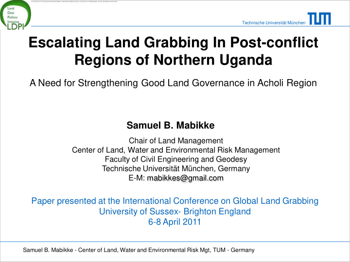 escalating land grabbing in post conflict regions of