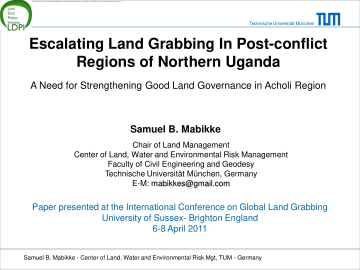 escalating land grabbing in post conflict regions of