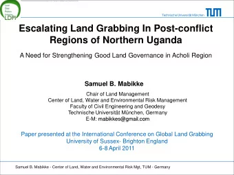 Escalating Land Grabbing In Post-conflict  Regions of Northern Uganda  A Need for Strengthening