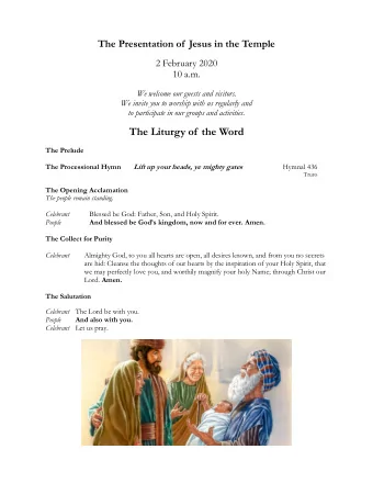 The Liturgy of the Word  The Prelude  The Processional Hymn Lift up your heads, ye mighty gates